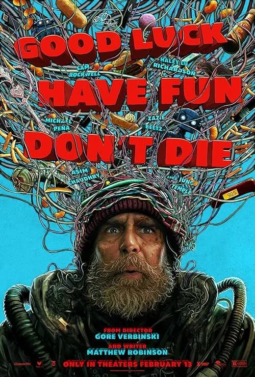 Good Luck, Have Fun, Don't Die film posteri